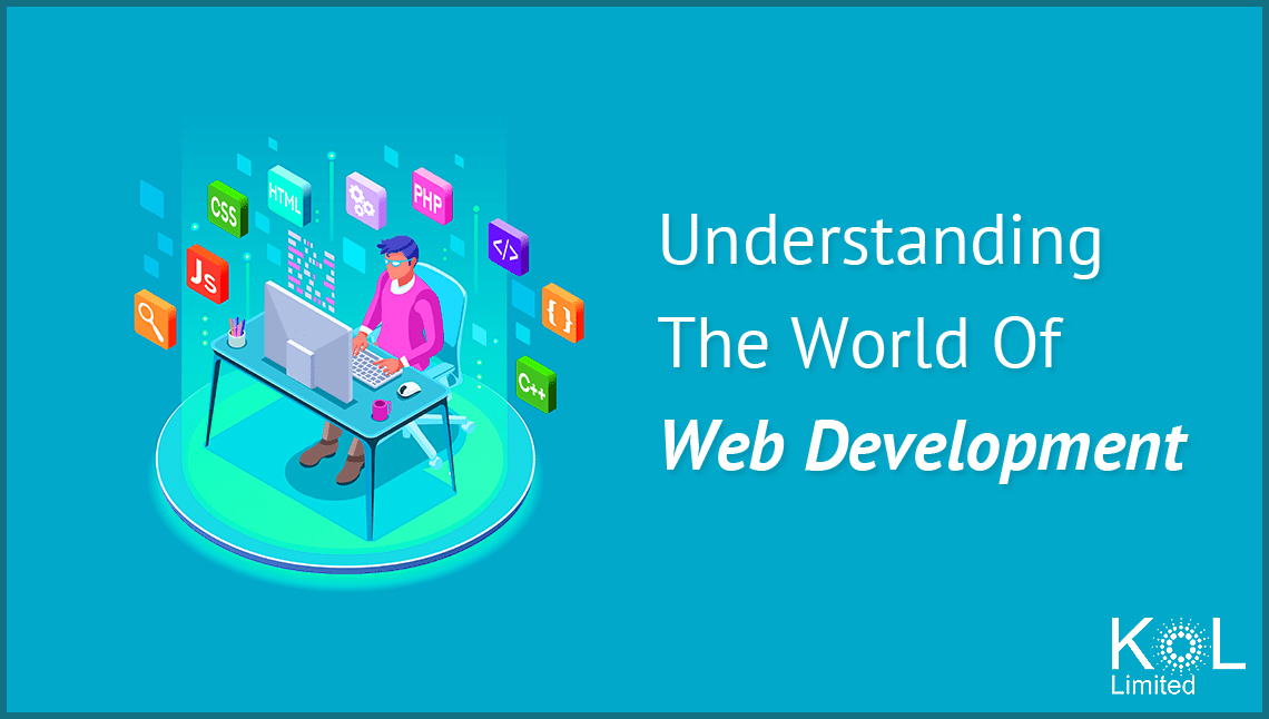 Understanding The World Of Web Development